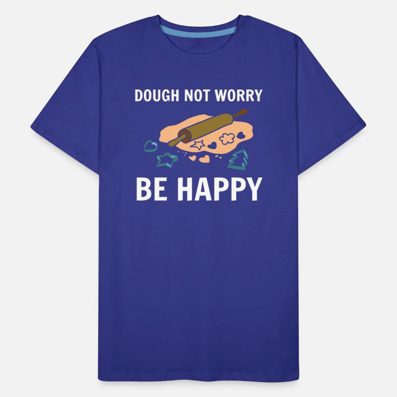 Dough not worry be happy