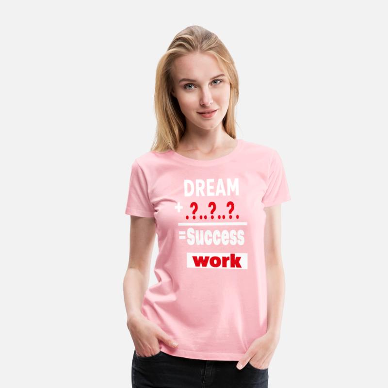 DRAEM AND WORK = SUCCESS. MOTIVATION T_SHIRT
