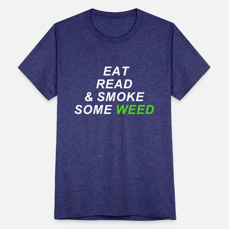 Eat Read & Smoke Some Weed