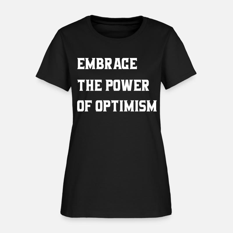 Embrace the power of optimism,POSITIVE QUOTES