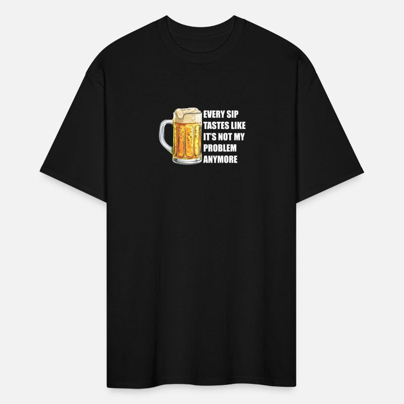 Every Sip Tastes Like It Is Not My Problem Anymore