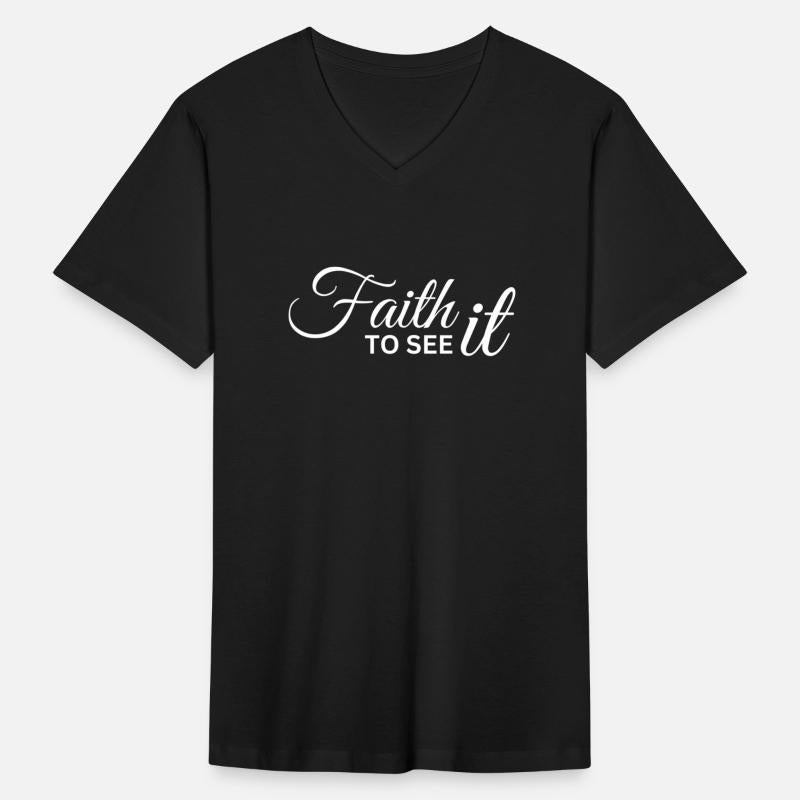 Faith It To See It