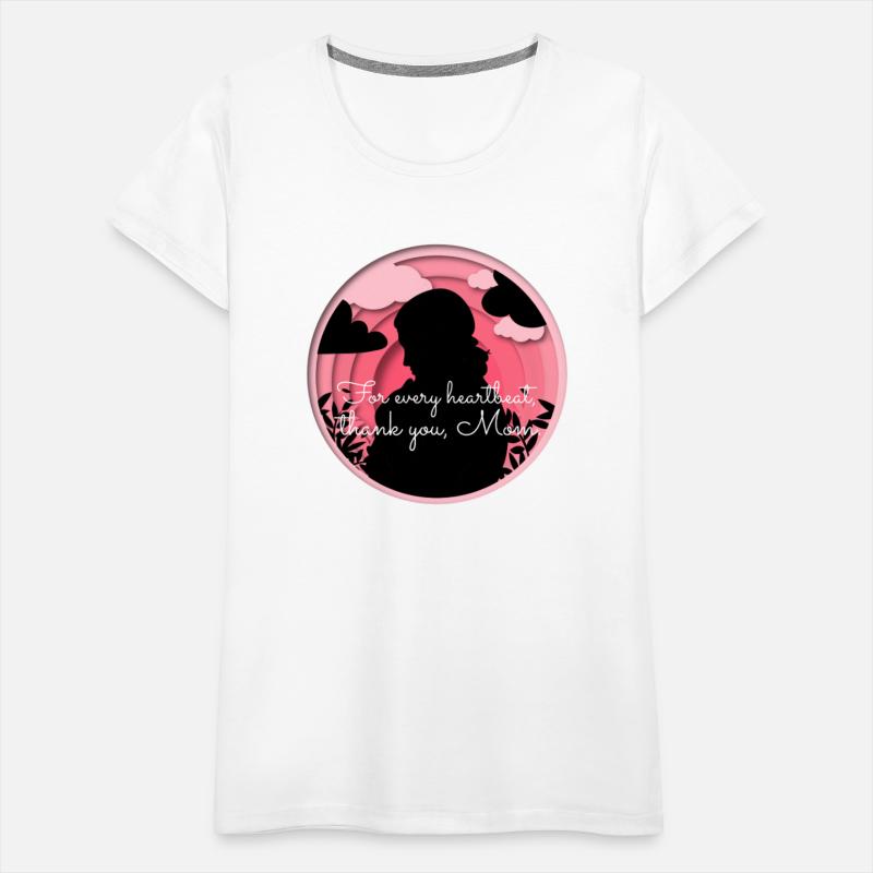 For Every Heartbeat Thank You Mom