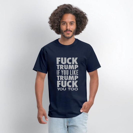 FUCK TRUMP IF YOU LIKE TRUMP FUCK YOU TOO