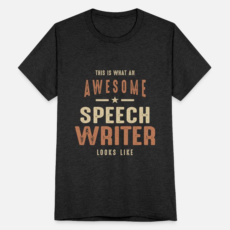 Funny Awesome Speech Writer Job Occupation