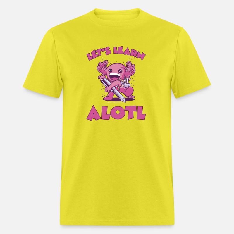 Funny Axolotl First Grader Let's Learn Alotl