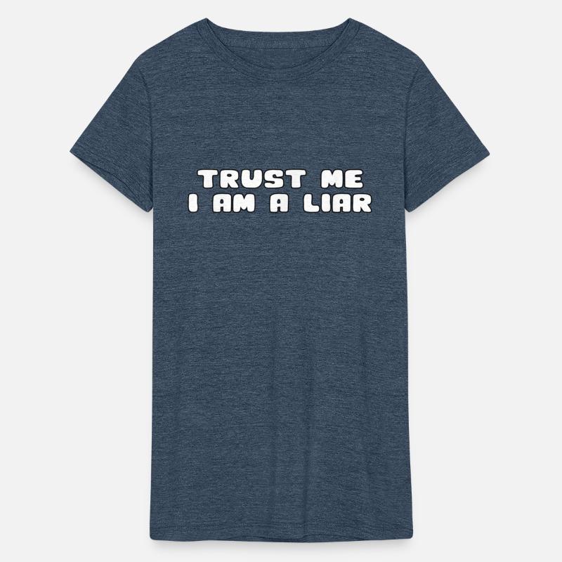 Funny trust liar Gift