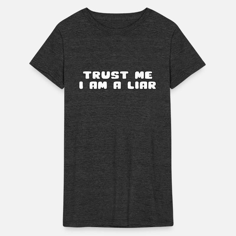 Funny trust liar Gift