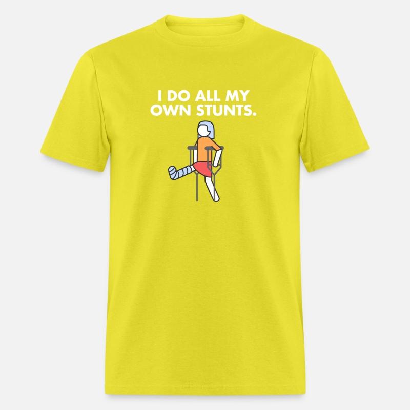 Get Well Injury Leg Broken Leg I Do My Own Stunts