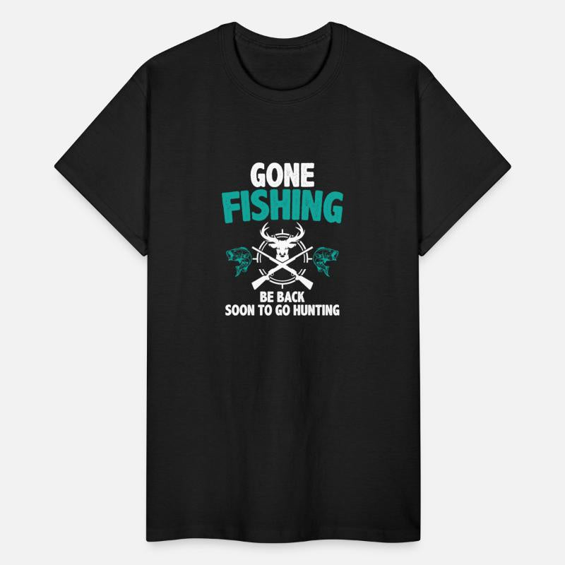 Gone Fishing Be Back Soon Hunting