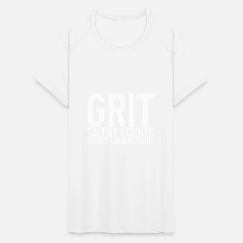 Grit Talent Counts, Effort Counts Twice