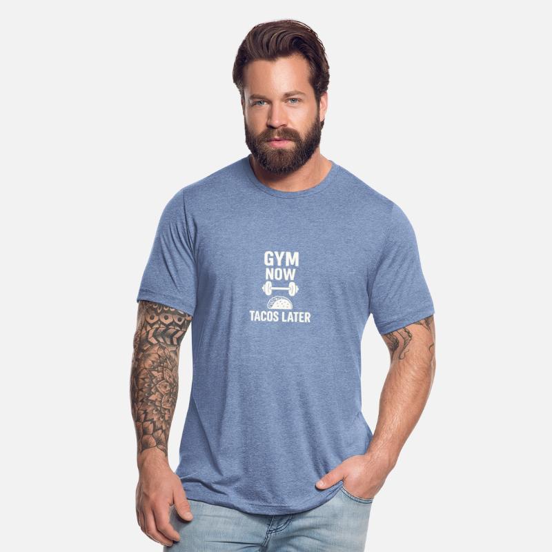 Gym Now Tacos Later – Funny Fitness & Food Tee