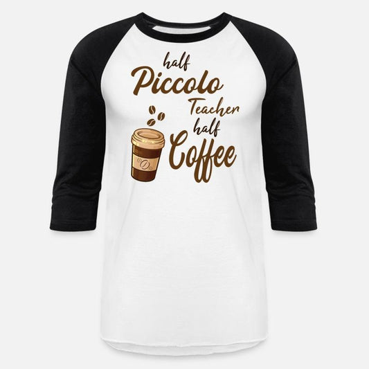 Half Piccolo Teacher Half Coffee