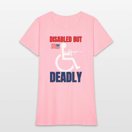 Handicap Disabled But Deadly