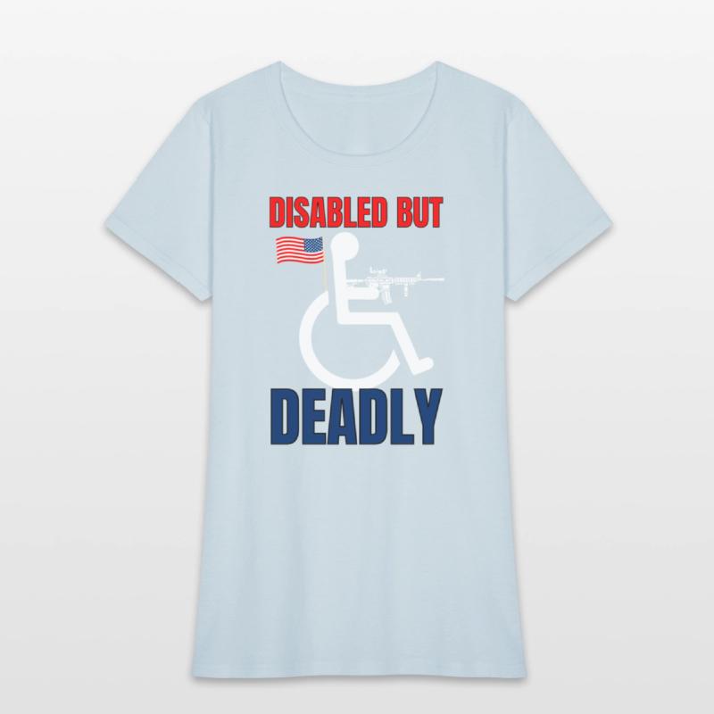 Handicap Disabled But Deadly