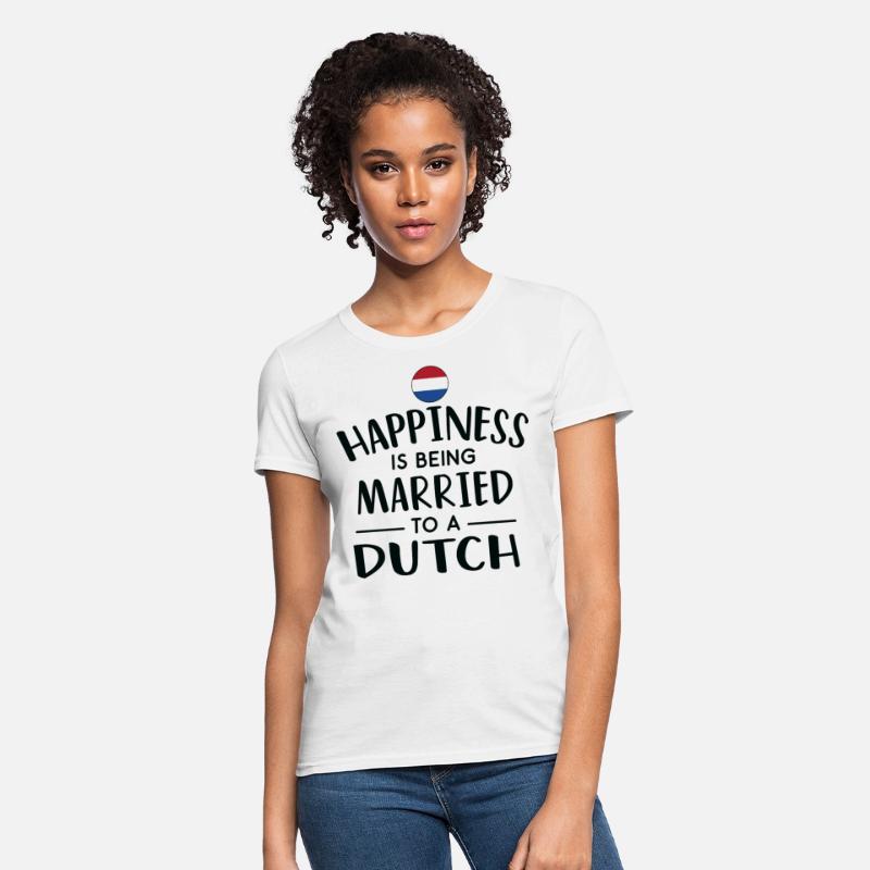 Happiness Is Being Married To A Dutch