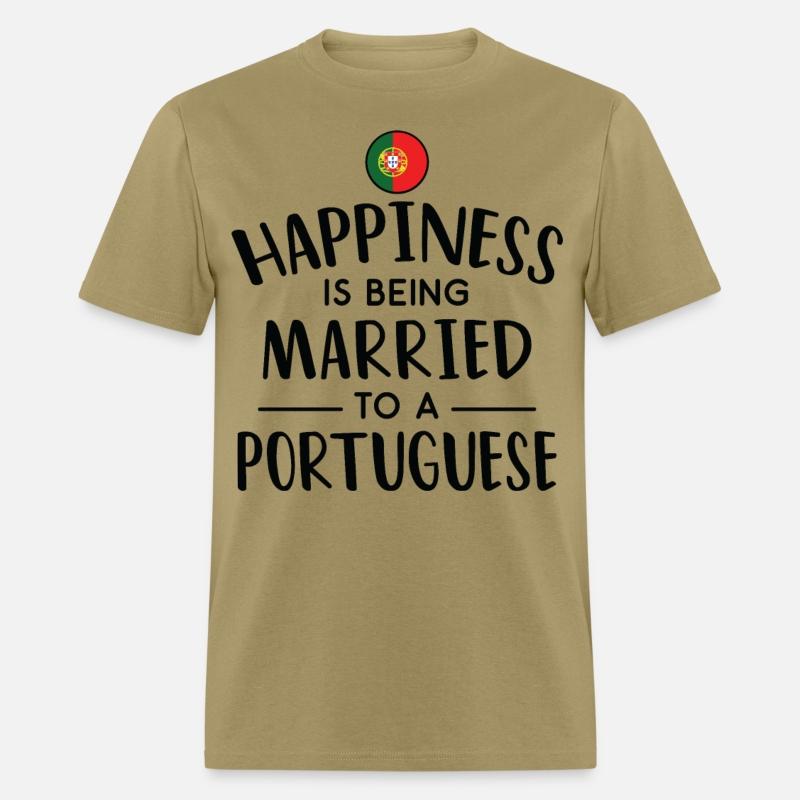 Happiness Is Being Married To A Portuguese