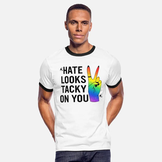 Hate Looks Tacky On You