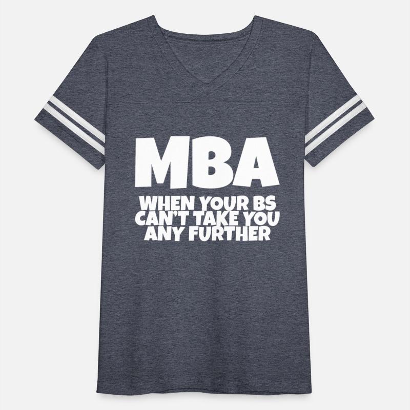 MBA, When Your Bs Can't Take You Any Further