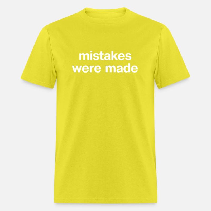 Mistakes Were Made In Plain White Letters No