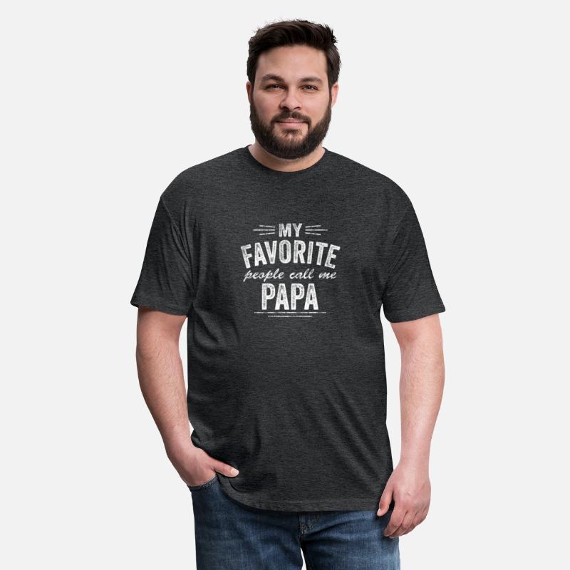 My Favorite People Call Me Papa