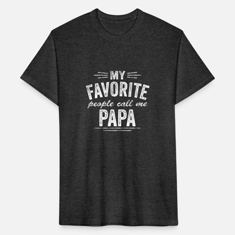 My Favorite People Call Me Papa