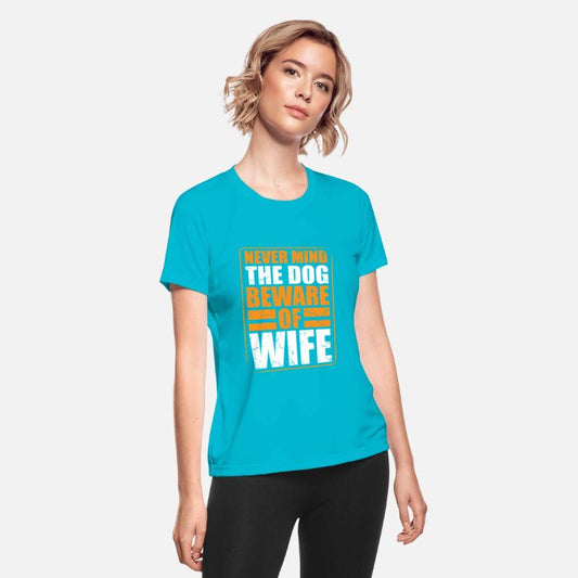Never Mind The Dog Beware Of Wife Funny Marriage