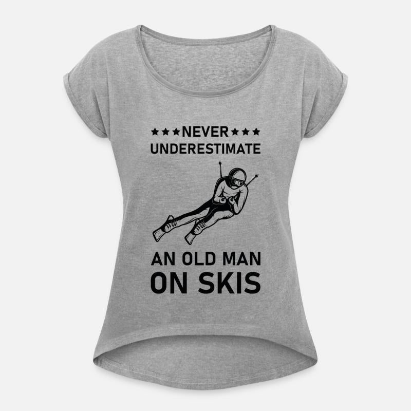 Never Underestimate An Old Man On Skis, Ski Skiing