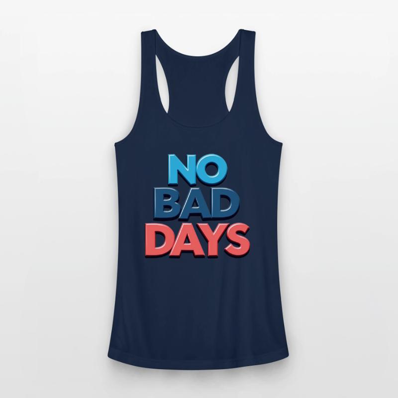 NO BAD DAYS