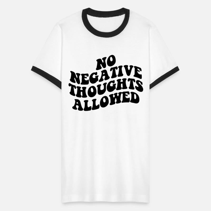 No Negative Thoughts Allowed