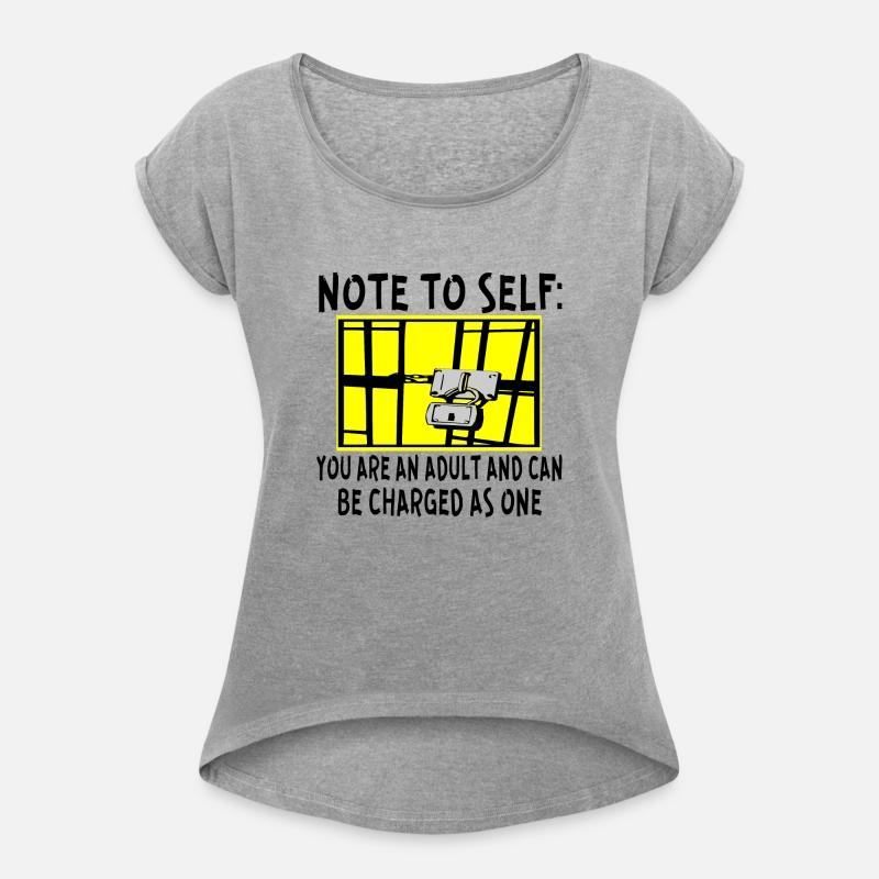 Note To Self You Are An Adult And Can Be Charged A