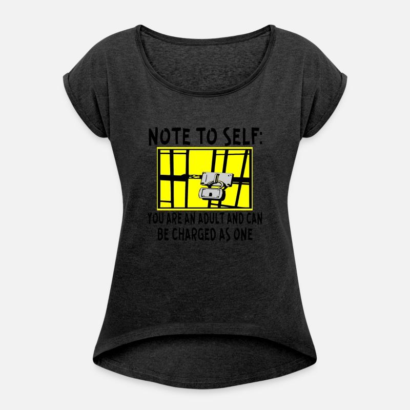 Note To Self You Are An Adult And Can Be Charged A