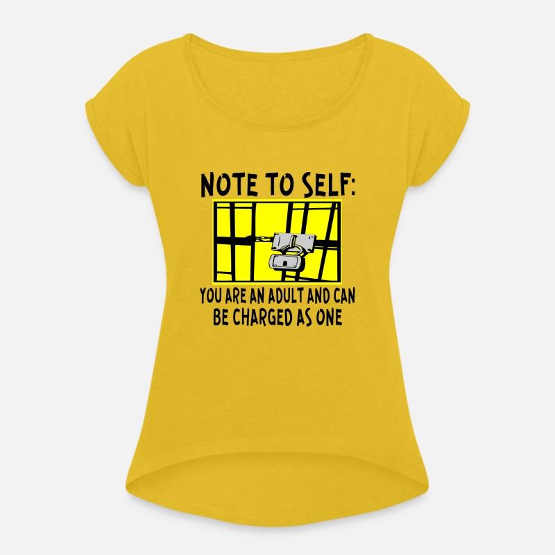 Note To Self You Are An Adult And Can Be Charged A