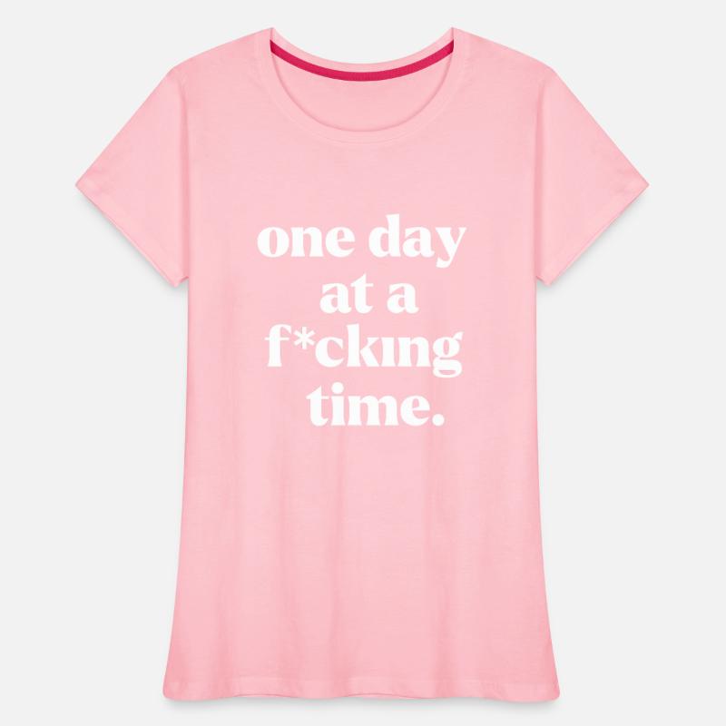 One Day At A Fcking Time