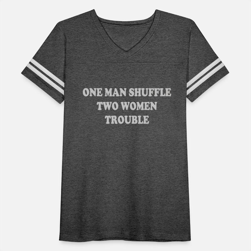One man shuffle two women trouble