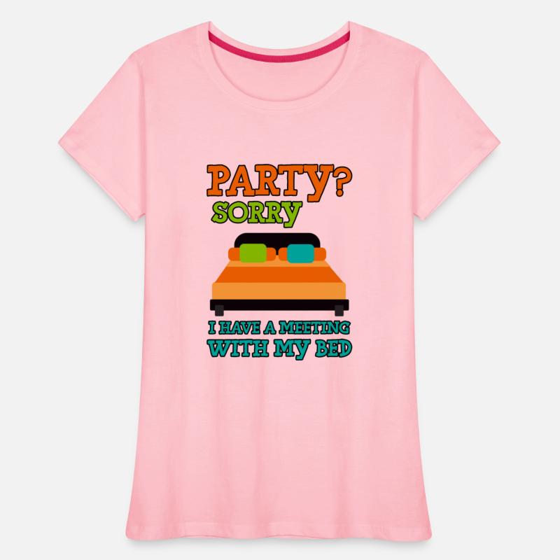 Party, Sorry, I Have A Meeting With My Bed 2