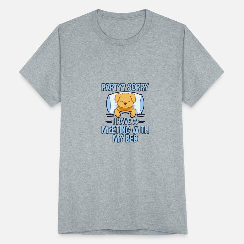 Party, Sorry, I Have A Meeting With My Bed 3