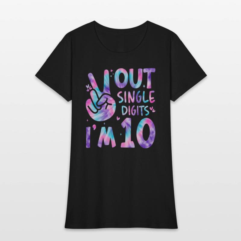 Peace Out Single Digits I'M 10 10Th