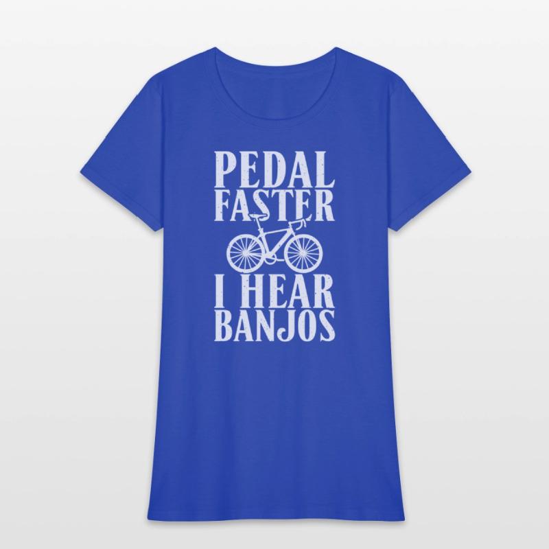 Pedal Faster I Hear Banjos Cycling Bikers Rider Bi