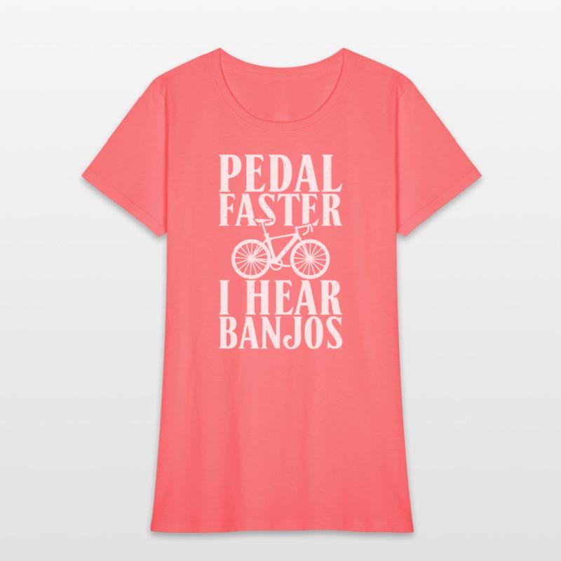 Pedal Faster I Hear Banjos Cycling Bikers Rider Bi