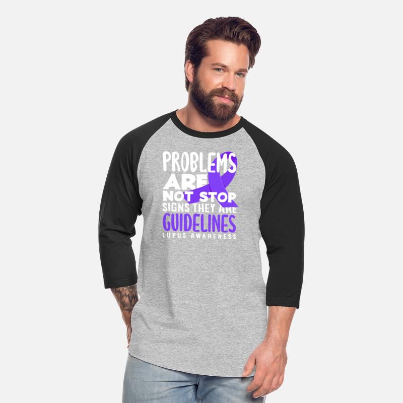 Problems Are Not Stop Signs Lupus Awareness