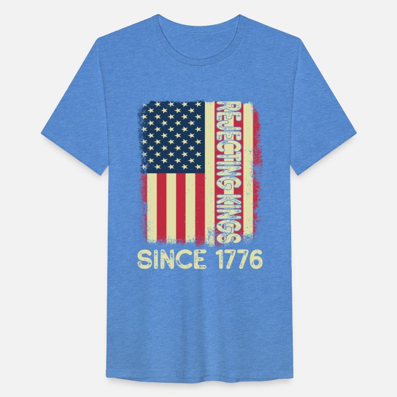 Rejecting Kings Since 1776 USA Flag 4th of July