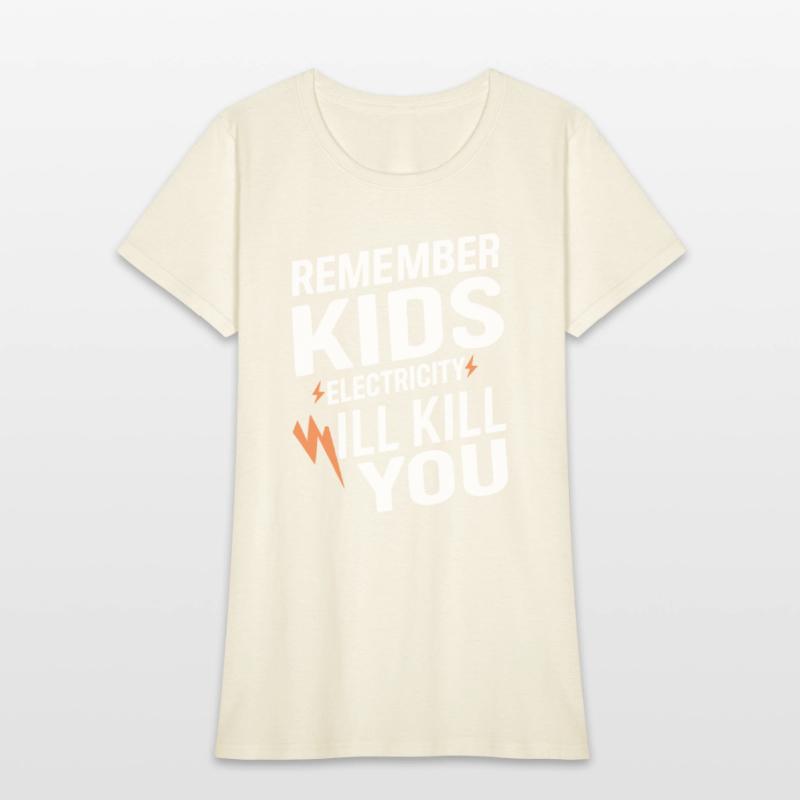 Remember Kids Safety Funny Electrician Caution