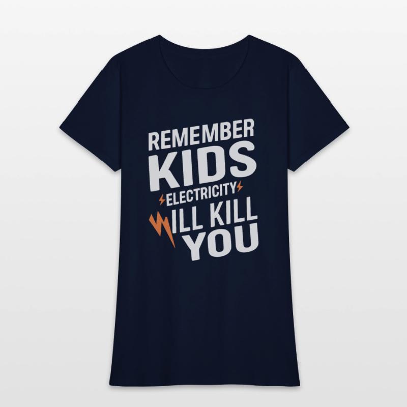 Remember Kids Safety Funny Electrician Caution