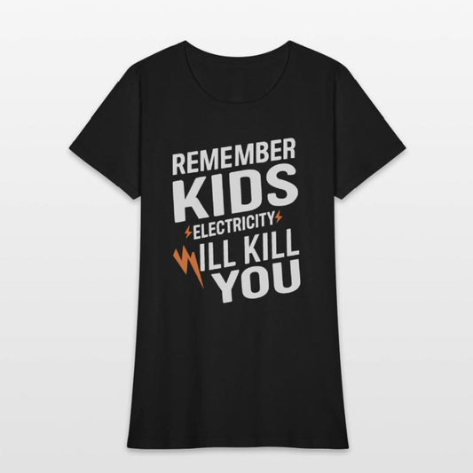 Remember Kids Safety Funny Electrician Caution