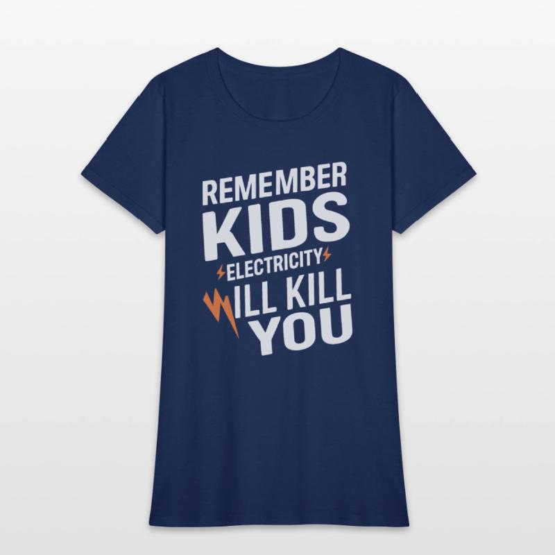 Remember Kids Safety Funny Electrician Caution