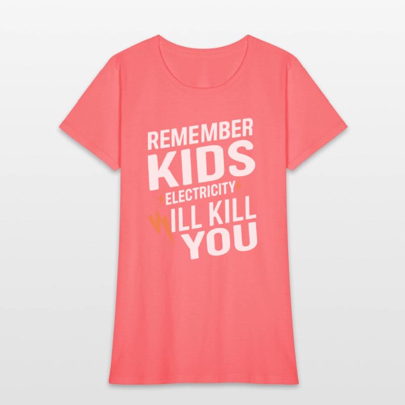 Remember Kids Safety Funny Electrician Caution