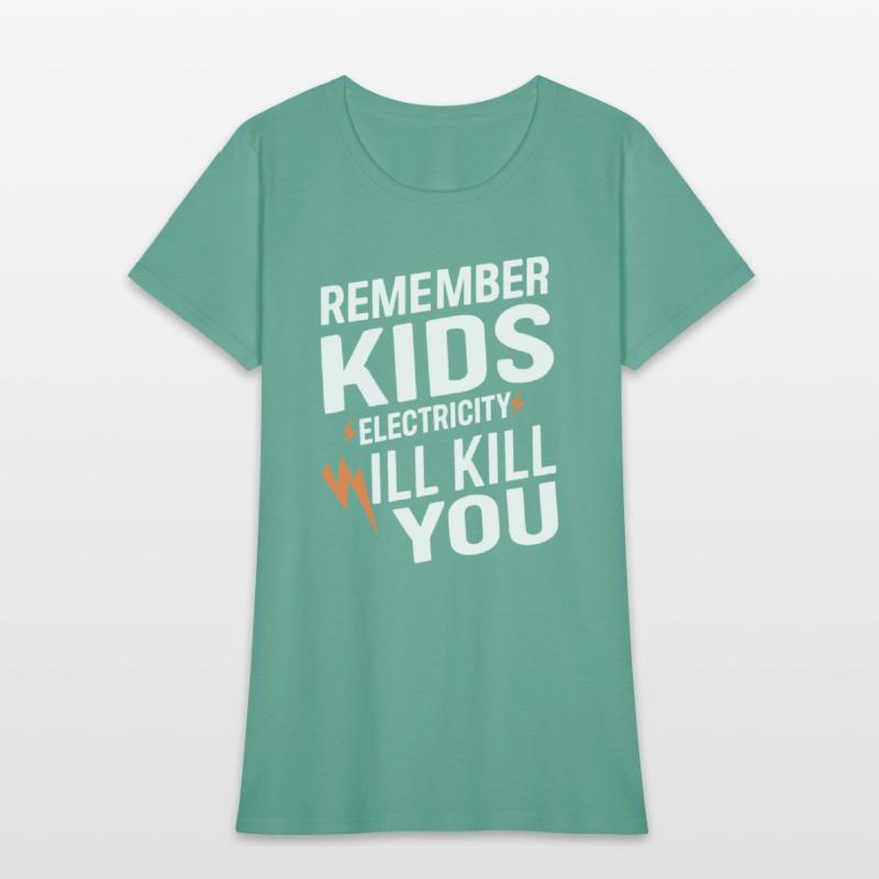 Remember Kids Safety Funny Electrician Caution