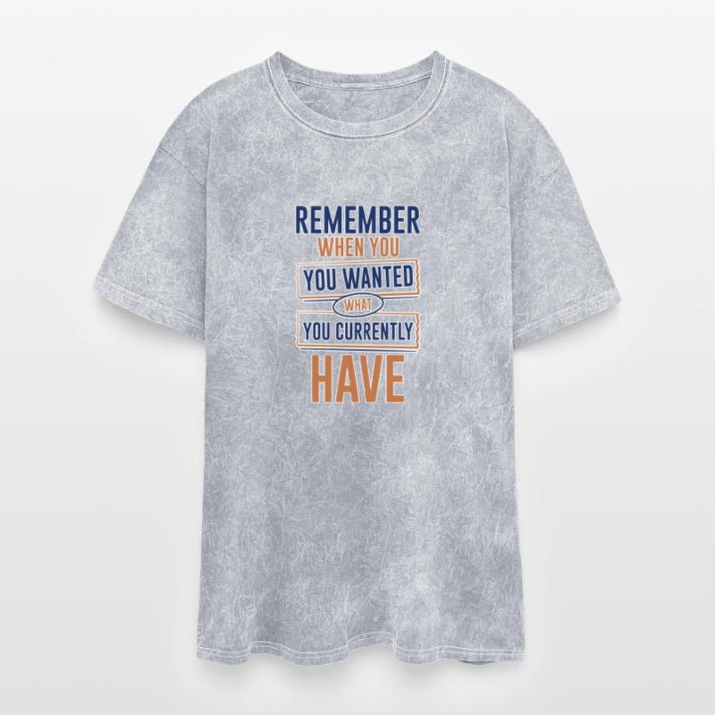 Remember When You Wanted What You Currently Have 3