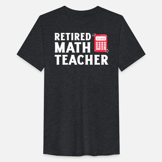 Retired Math Teacher 2025 Fun Calculator Design